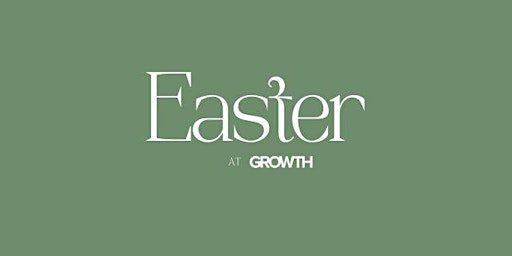 Image principale de Easter at Growth Church