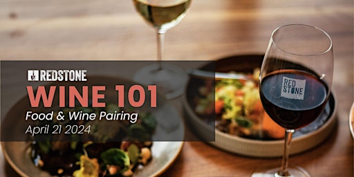 Immagine principale di Wine 101 Series at Redstone - Food & Wine Pairing 