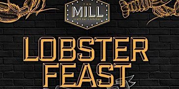 Imagem principal do evento Lobster Feast at The Mill Craft Bar + Kitchen