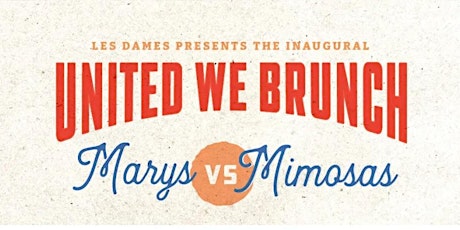 United We Brunch: Marys VS Mimosas
