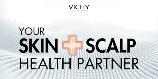 Vichy Laboratoires Skin + Scalp Health Pop-Up at STACKT Market primary image