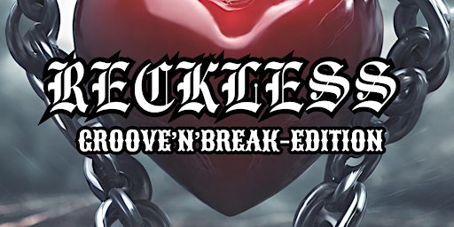 Imagen principal de RECKLESS - Groove'n'Break-Edition