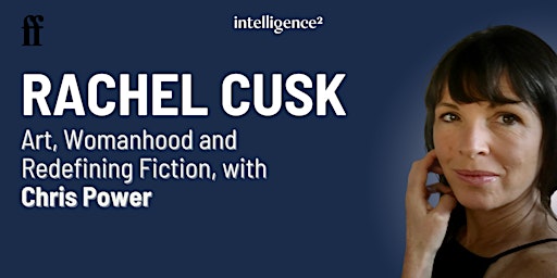 Rachel Cusk on Art, Womanhood and Redefining Fiction primary image