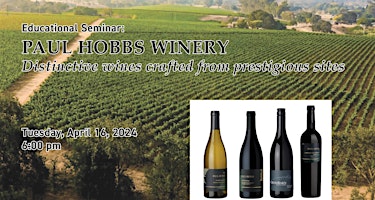 Imagen principal de Educational Seminar:  Paul Hobbs Winery