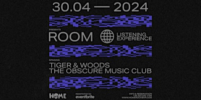 Primaire afbeelding van ROOM W/ TIGER & WOODS + THE OBSCURE MUSIC CLUB AT HOME