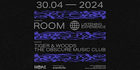 ROOM W/ TIGER & WOODS + THE OBSCURE MUSIC CLUB AT HOME