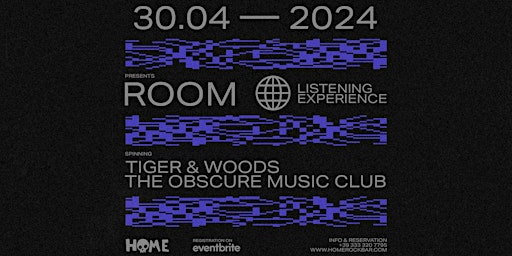 Primaire afbeelding van ROOM W/ TIGER & WOODS + THE OBSCURE MUSIC CLUB AT HOME