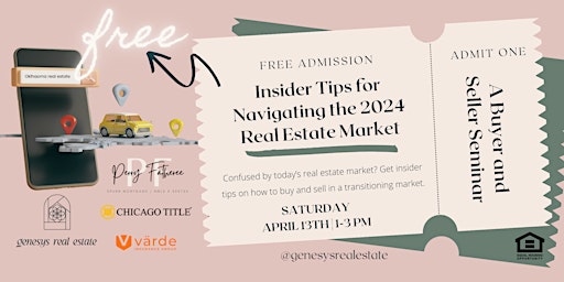 Insider Tips for Navigating the 2024 Real Estate Market: A Buyer and Seller Seminar primary image