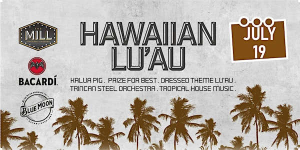 Hawaiian Lu’au Dinner and Live Entertainment by Trincan Steel Orchestra +DJ