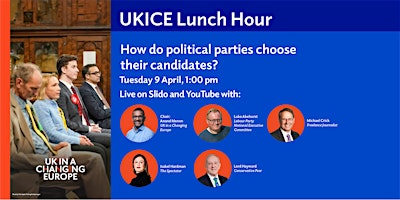 UKICE Lunch Hour: How do political parties choose their candidates? primary image