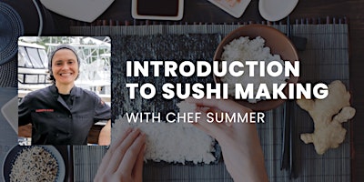 Imagem principal do evento Introduction to Sushi Making with Chef Summer