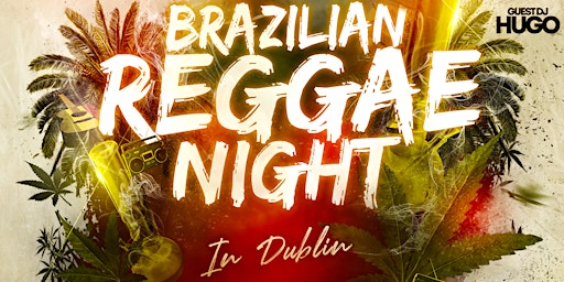 Imagem principal de BRAZILIAN REGGAE NIGHT - In Dublin