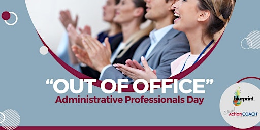 "Out of Office" Administrative Professionals Day primary image