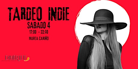 TARDEO INDIE EN MARTA CARIÑO