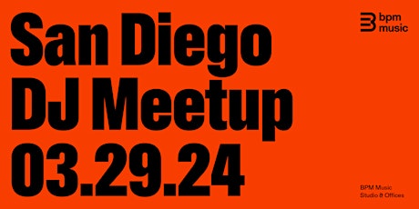 BPM Music DJ Meetup: San Diego