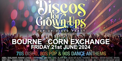 Imagem principal do evento DISCOS FOR GROWN UPS pop-up 70s, 80s, 90s disco party BOURNE