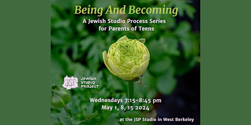 Being and Becoming: A Jewish Studio Process Series for Parents of Teens  primärbild