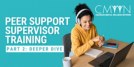 Imagem principal do evento Peer  Support  Supervisor Training - Part 2 - Deeper Dive