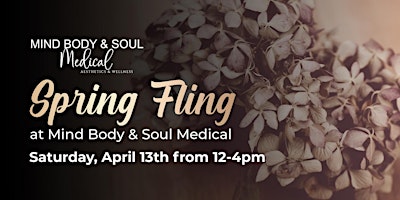 Imagen principal de Spring Fling Event at Mind Body & Soul Medical