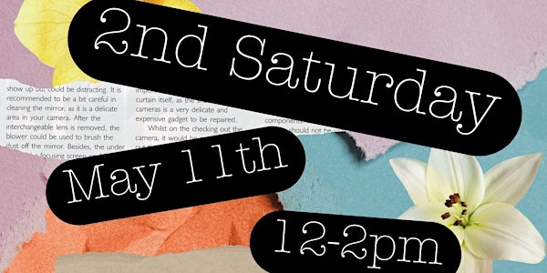May 2nd Saturday Open House and Free Craft