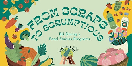 From Scraps to Scrumptious: Earth Month Upcycling Cooking Demo