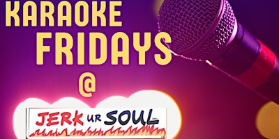 Hauptbild für Karaoke Fridays @ Jerk Ur Soul