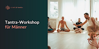 Hauptbild für Tantra-Workshop für Männer