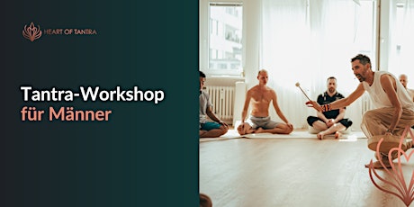 Tantra-Workshop für Männer