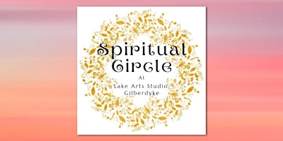 Open Spiritual Circle at Lake Arts Studio, Gilberdyke primary image