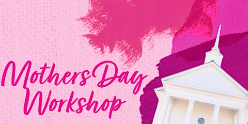 Imagem principal do evento Local & Bloom Mothers Day Workshop- The Chapel at The Waters