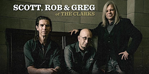 Image principale de Scott, Rob, & Greg from The Clarks