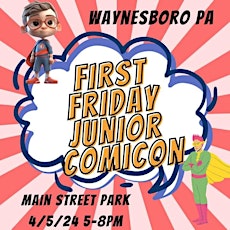 First Friday Junior Comicon