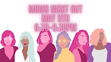 Imagem principal do evento Mom's Night Out