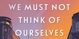 Immagine principale di Author Event for Lauren Grodstein's We Must Not Think of Ourselves 