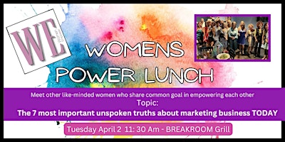 Imagen principal de Women's Power Luncheon ~ 7 Important Truths in Marketing Business Today