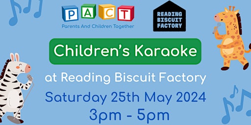 Primaire afbeelding van PACT's Children's Karaoke at Reading Biscuit Factory