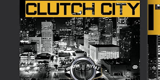 Imagem principal do evento Clutch City Vol. 2