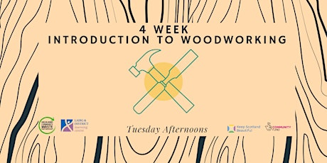 4 Week Introduction to Woodworking (Tuesday Afternoons)