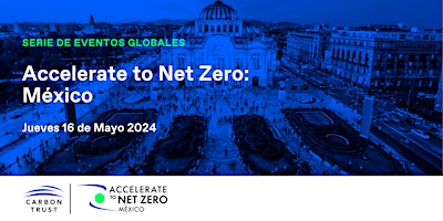 Primaire afbeelding van Accelerate to Net Zero: México