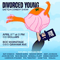 Imagem principal do evento Divorced Young Sketch Comedy Show
