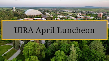 UIRA April Luncheon primary image