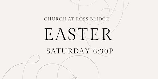 Image principale de Saturday 6:30pm Easter Worship Service