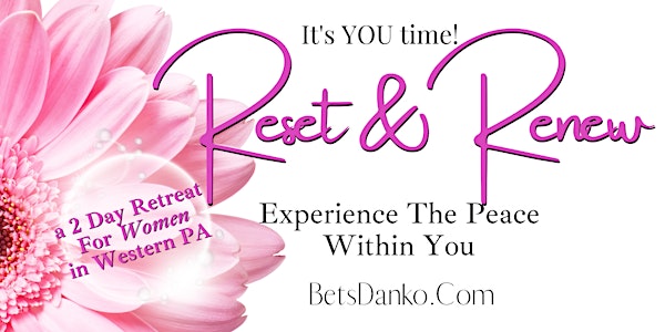 Reset & Renew: A 2 Day Retreat For Women