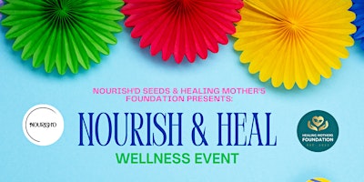 Nourish & Heal Wellness Event primary image