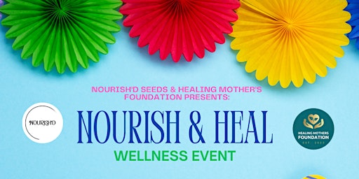 Hauptbild für Nourish & Heal Wellness Event