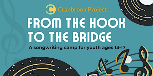 Immagine principale di From the Hook to the Bridge: Songwriting for Youth ages 13-17 