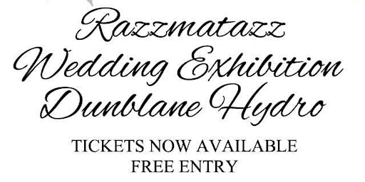 Primaire afbeelding van Razzmatazz Wedding Exhibition - Dunblane Hydro