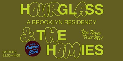 Imagen principal de Hourglass and The Homies: A Brooklyn Residency