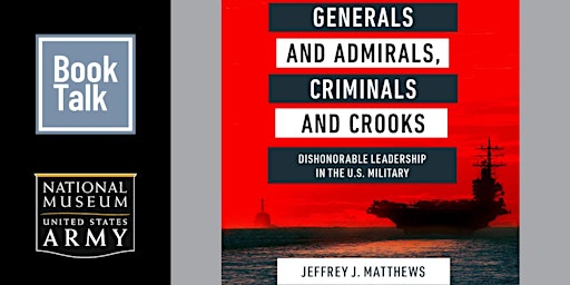 Book Talk - Generals and Admirals, Criminals and Crooks primary image