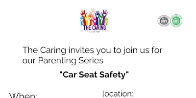 Imagen principal de The Caring Parenting Series "Car Seat Safety"